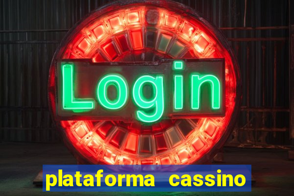 plataforma cassino que paga no cadastro